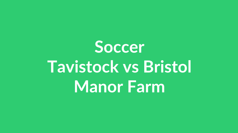 Tavistock vs Bristol Manor Farm