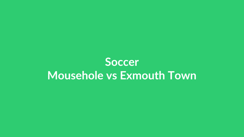 Mousehole vs Exmouth Town