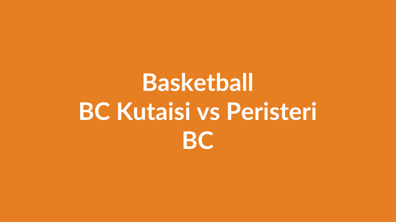 BC Kutaisi vs Peristeri BC