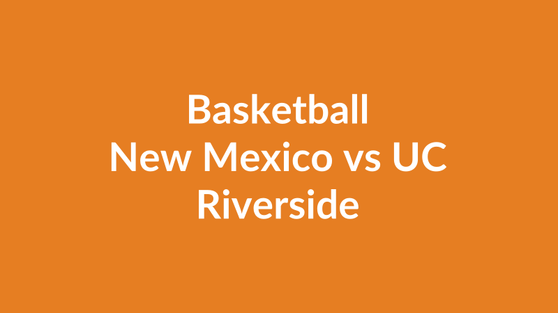 New Mexico vs UC Riverside