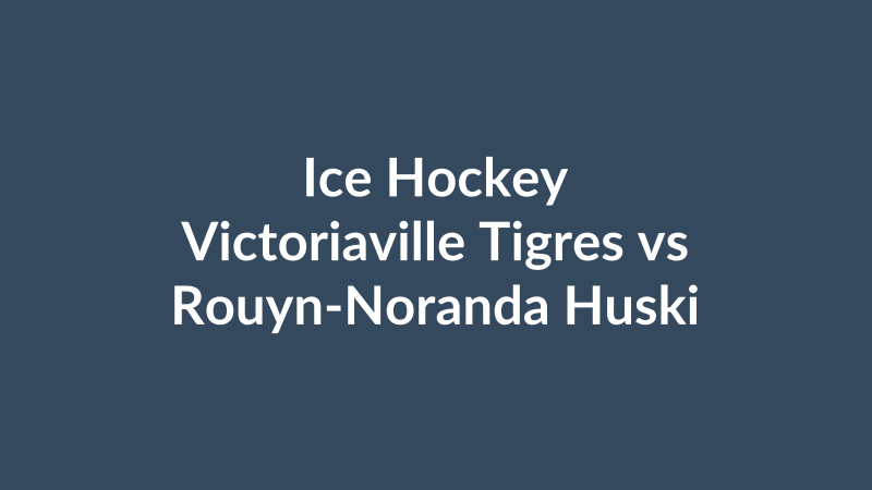Victoriaville Tigres vs Rouyn-Noranda Huskies