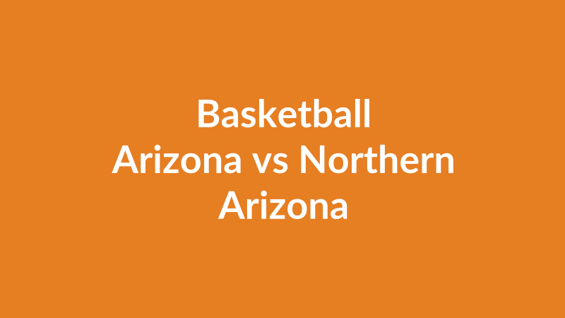 Arizona vs Northern Arizona