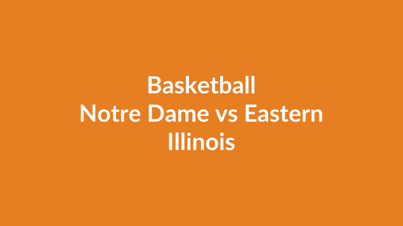 Notre Dame vs Eastern Illinois
