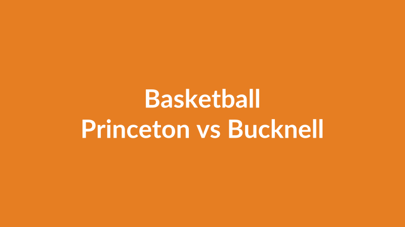 Princeton vs Bucknell
