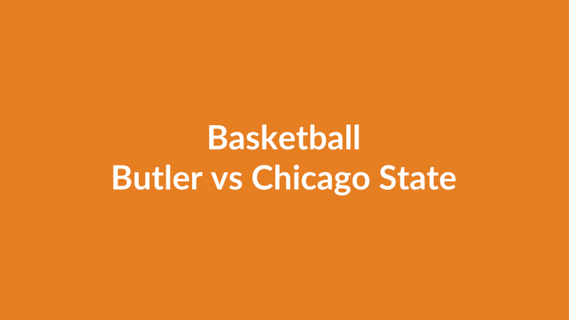 Butler vs Chicago State