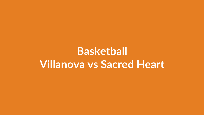 Villanova vs Sacred Heart