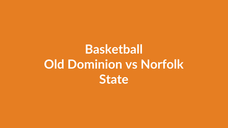 Old Dominion vs Norfolk State