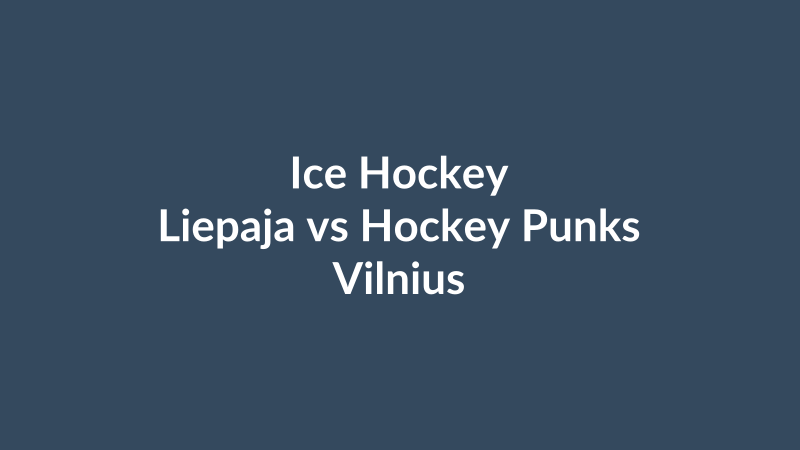 Liepaja vs Hockey Punks Vilnius