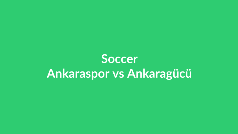 Ankaraspor vs Ankaragücü