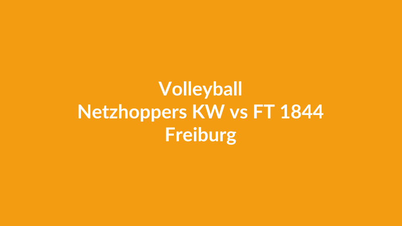 Netzhoppers KW vs FT 1844 Freiburg