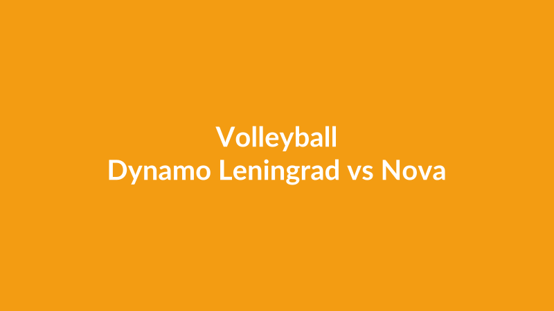 Dynamo Leningrad vs Nova