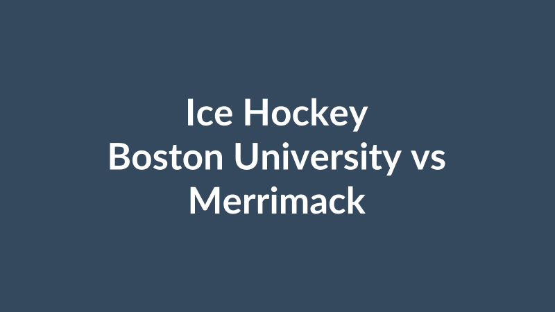 Boston University vs Merrimack