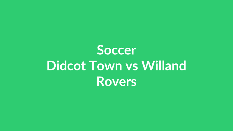 Didcot Town vs Willand Rovers
