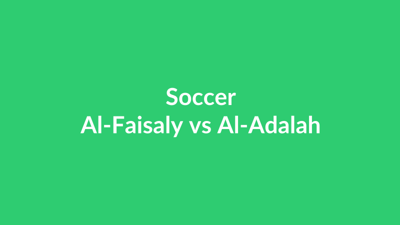 Al-Faisaly vs Al-Adalah