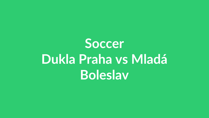 Dukla Praha vs Mladá Boleslav