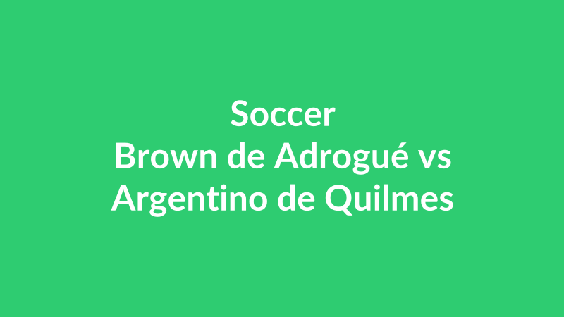 Brown de Adrogué vs Argentino de Quilmes