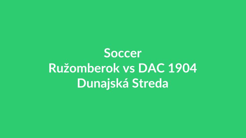Ružomberok vs DAC 1904 Dunajská Streda