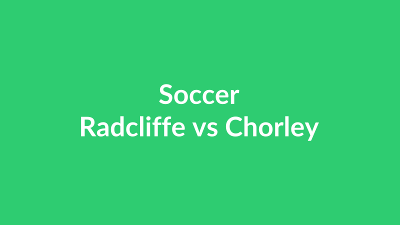 Radcliffe vs Chorley