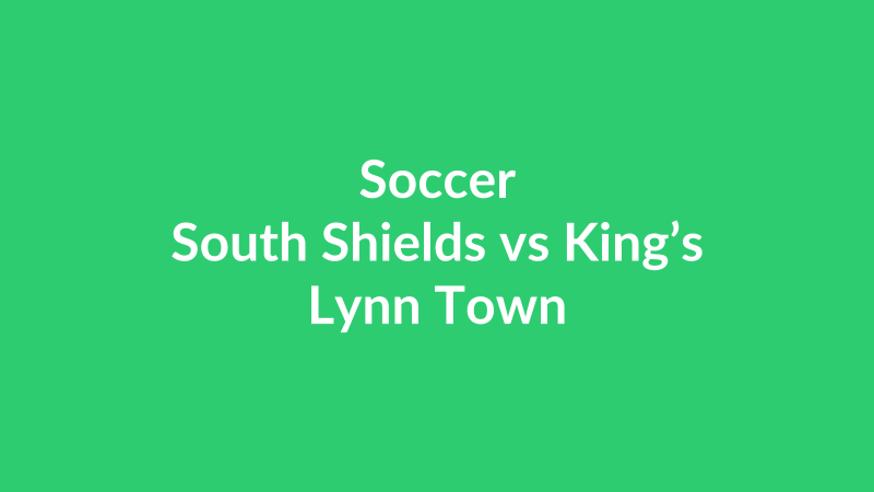 South Shields vs King’s Lynn Town