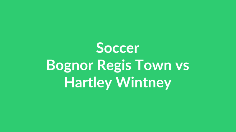 Bognor Regis Town vs Hartley Wintney