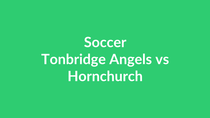 Tonbridge Angels vs Hornchurch