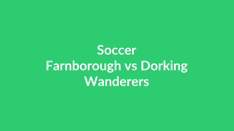 Farnborough vs Dorking Wanderers