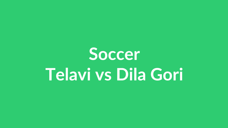 Telavi vs Dila Gori