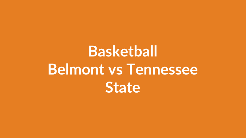 Belmont vs Tennessee State