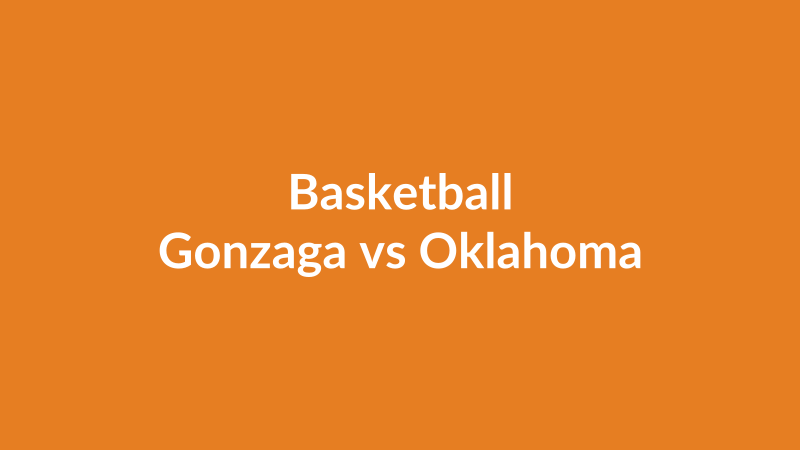 Gonzaga vs Oklahoma
