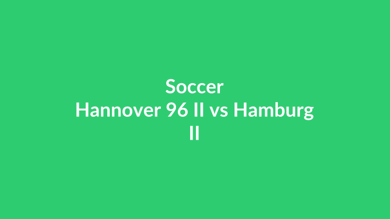 Hannover 96 II vs Hamburg II