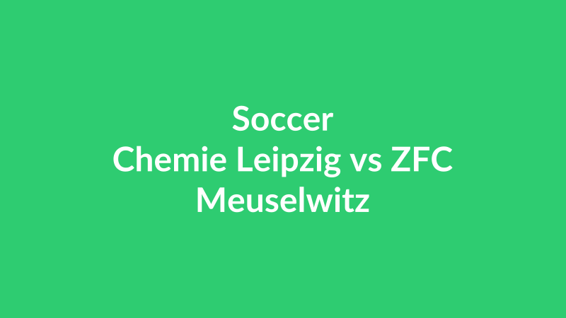 Chemie Leipzig vs ZFC Meuselwitz