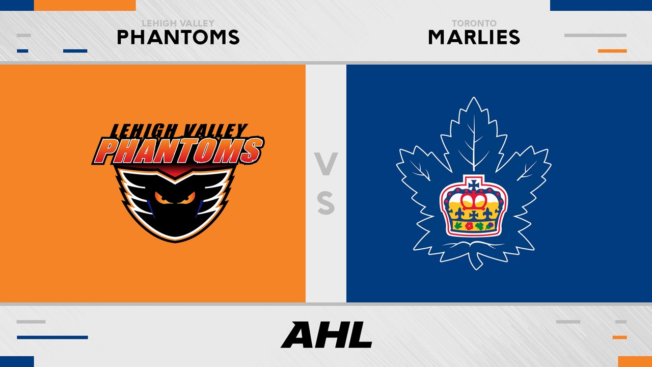 Lehigh Valley Phantoms vs Toronto Marlies