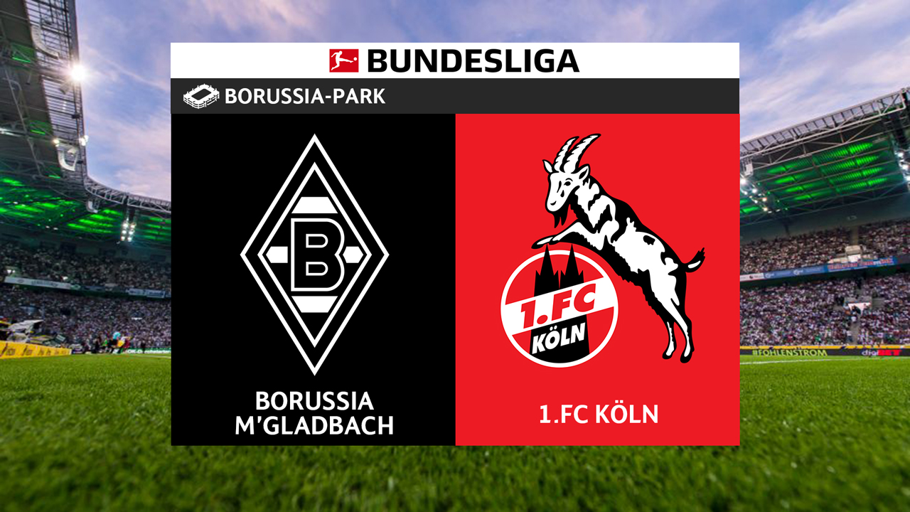 Borussia Mönchengladbach vs FC Köln