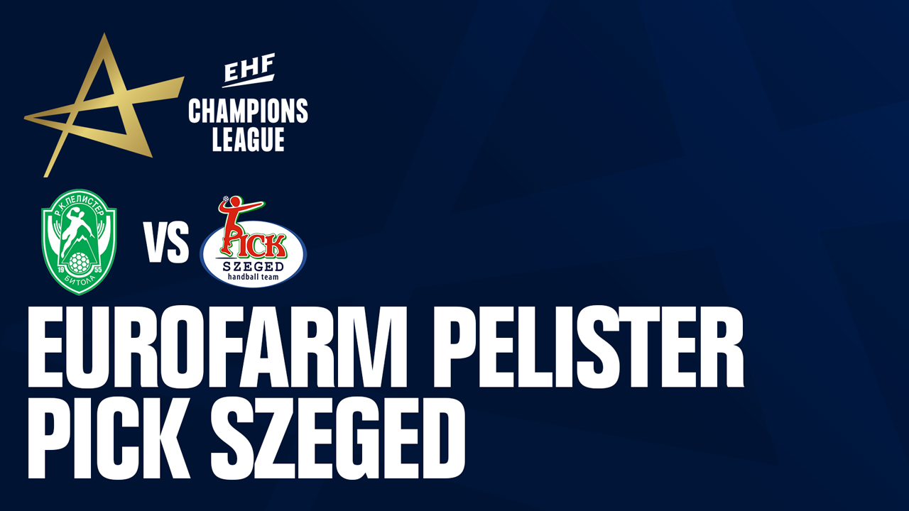 RK Eurofarm Pelister vs SC Pick Szeged