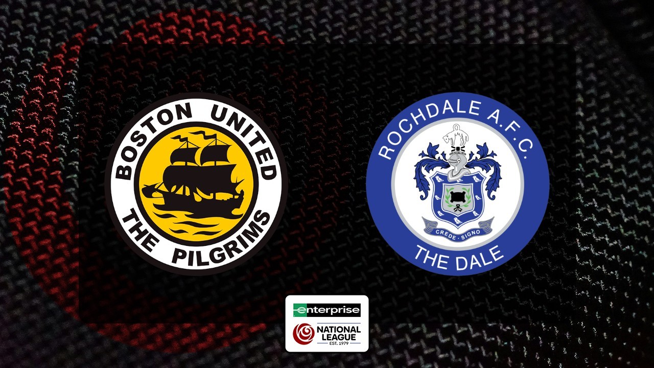 Boston United vs Rochdale
