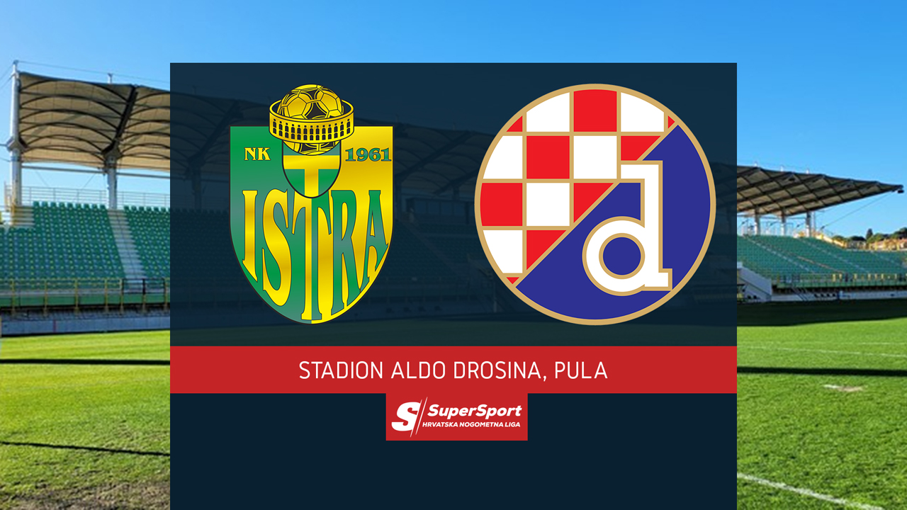 NK Istra 1961 vs Dinamo Zagreb