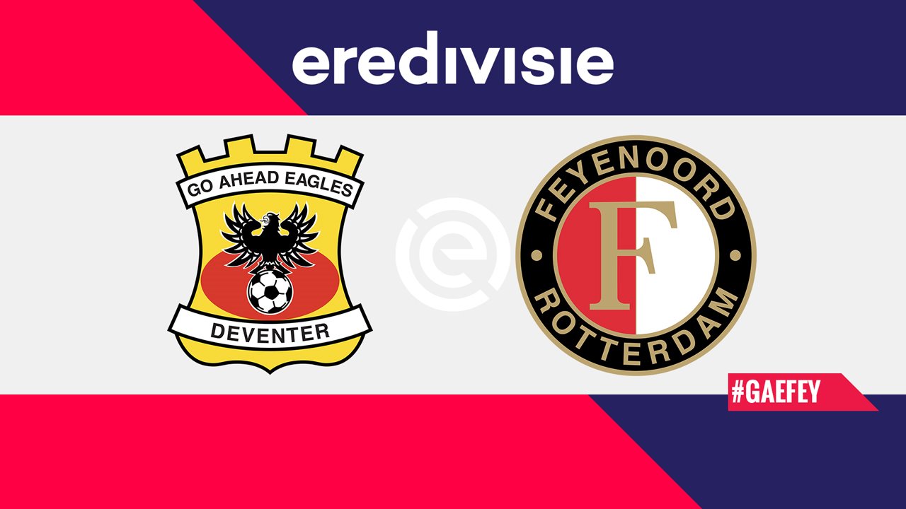 Go Ahead Eagles vs Feyenoord