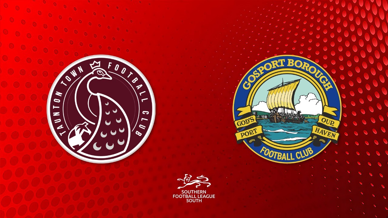 Taunton Town vs Gosport Borough