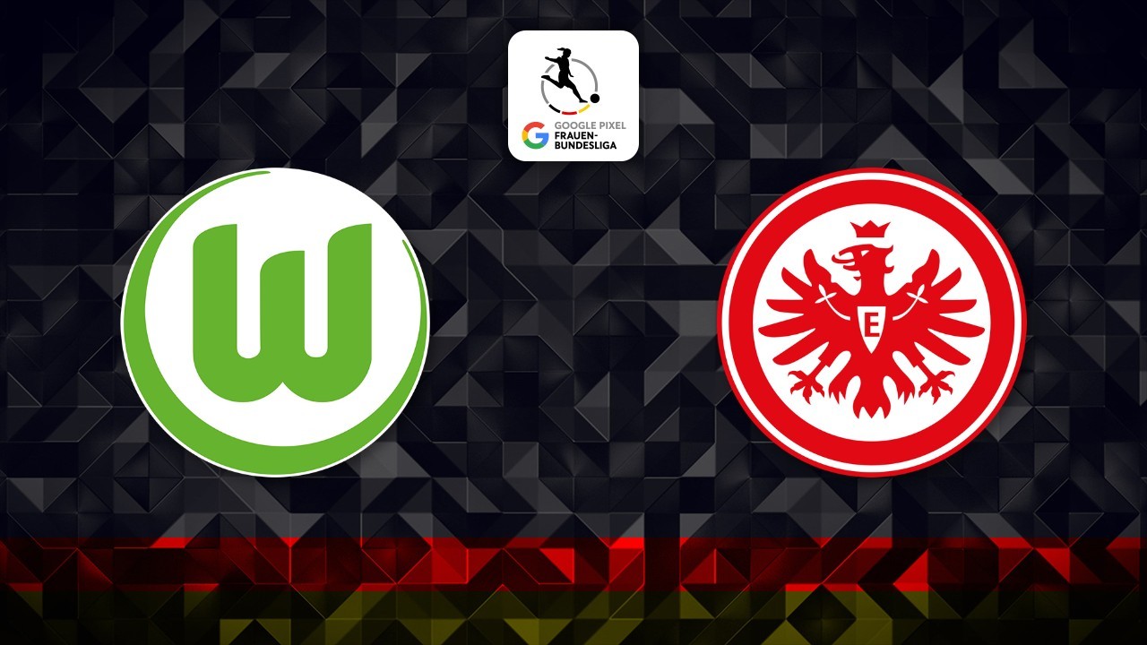 VfL Wolfsburg Women vs Eintracht Frankfurt Women