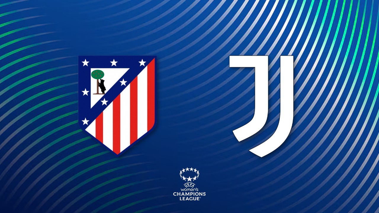 Atlético Madrid Femenino vs Juventus Women