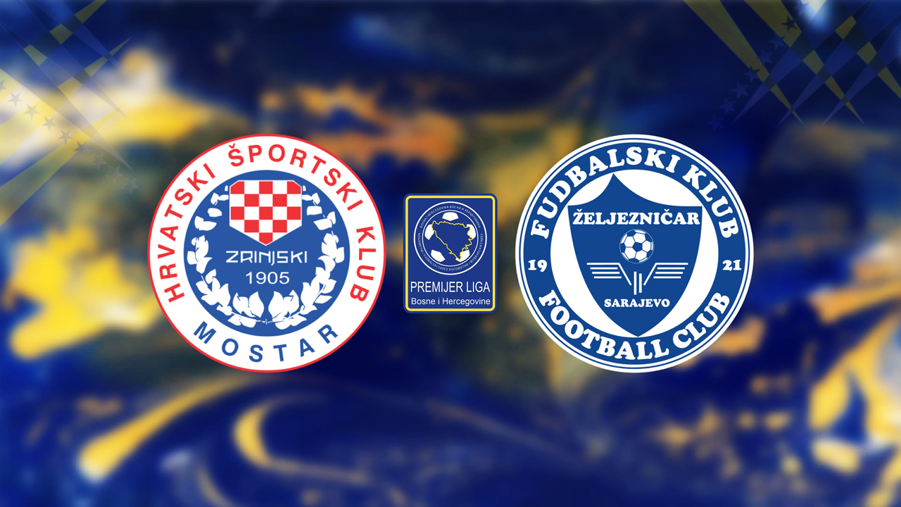 Zrinjski Mostar vs Željezničar Sarajevo