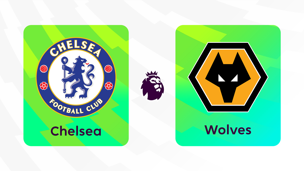Chelsea vs Wolverhampton Wanderers