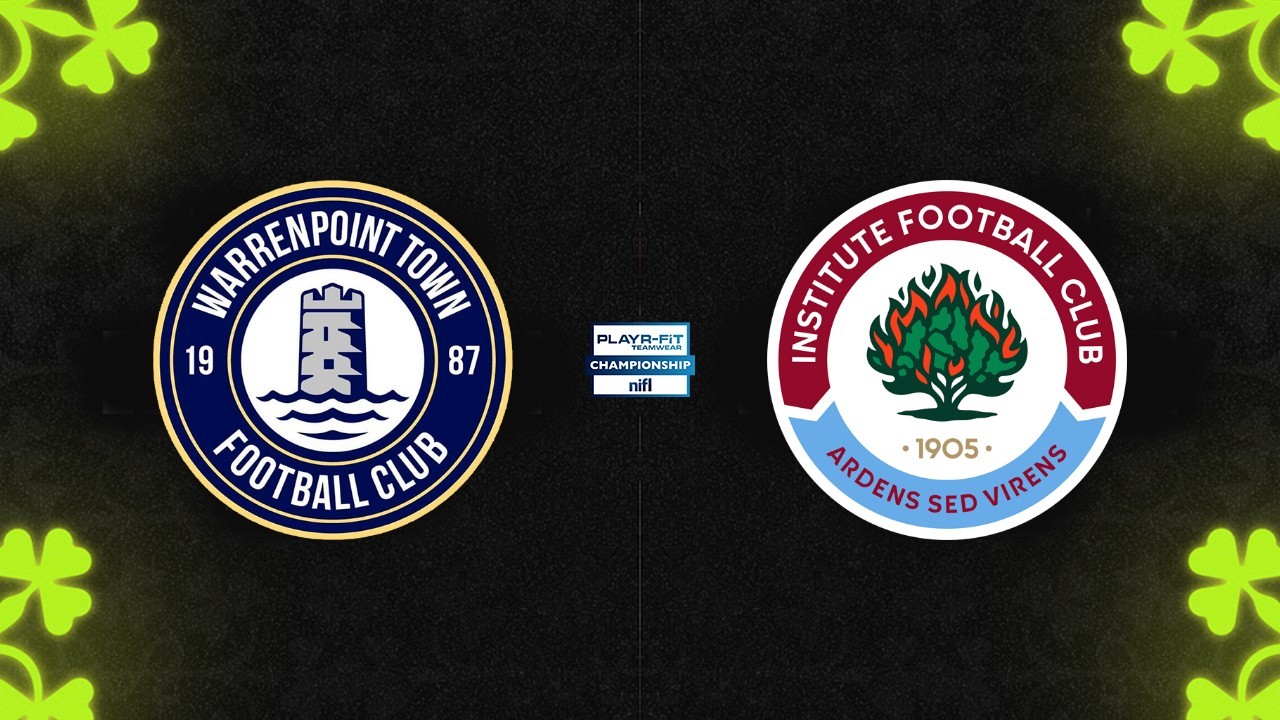 Warrenpoint Town vs Institute
