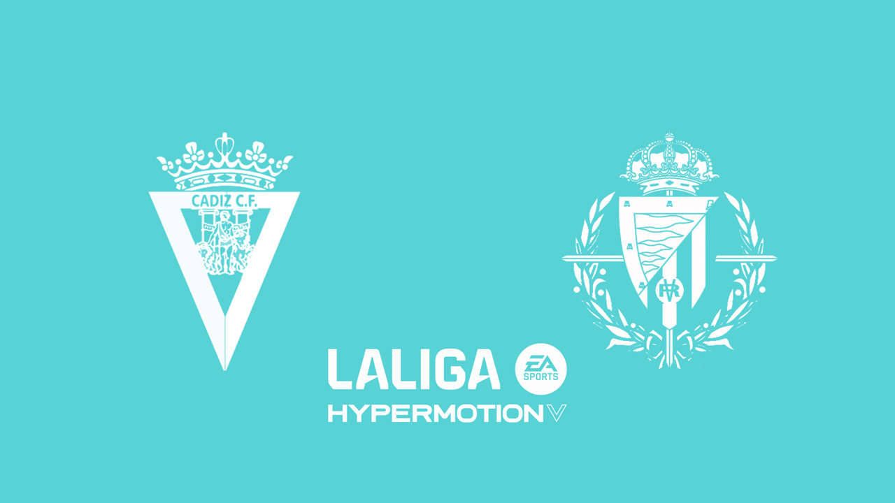 Cádiz vs Real Valladolid