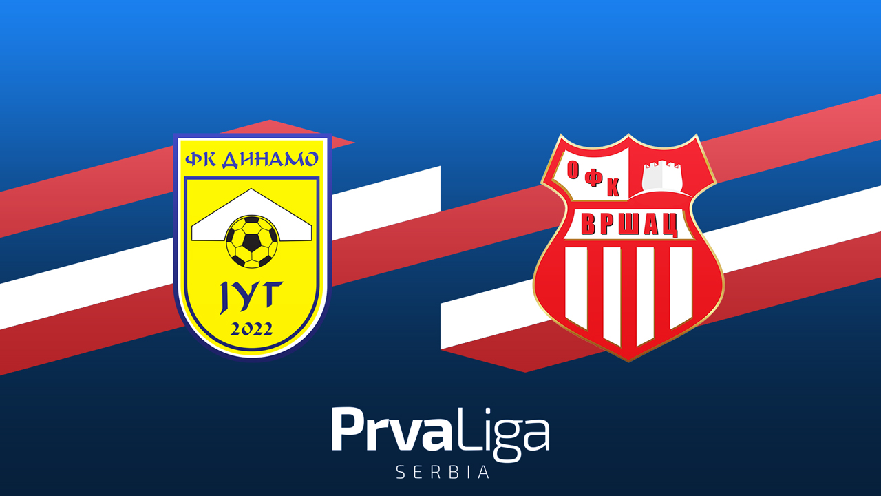 Dinamo Jug vs Vršac