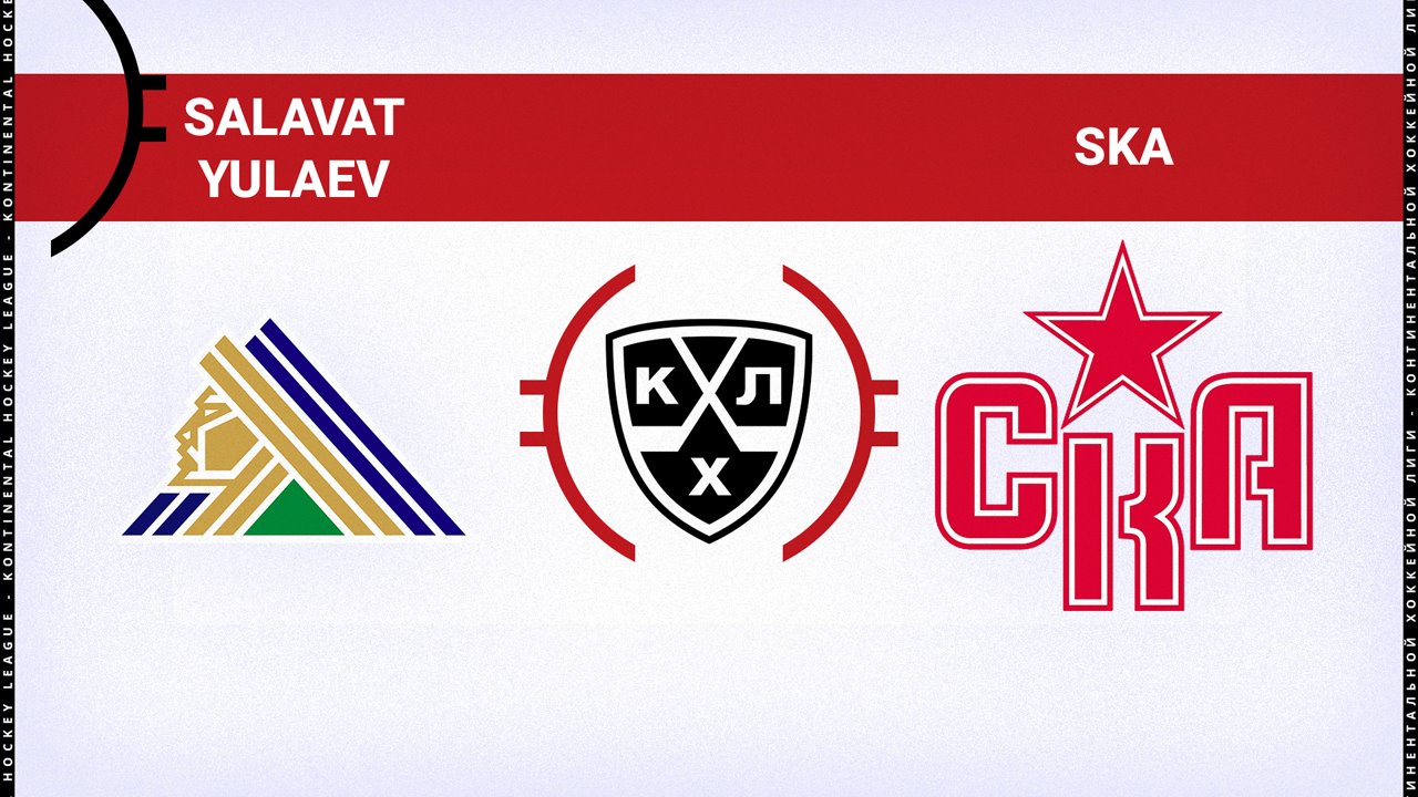 Salavat Yulaev Ufa vs SKA Saint Petersburg